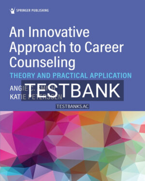 Test Bank for An Innovative Approach to Career Counseling 1st US Edition by Smith
