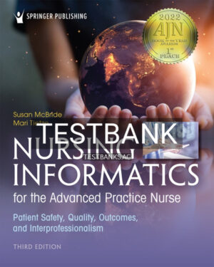 Test Bank for Nursing Informatics for the Advanced Practice Nurse 3rd US Edition by McBride