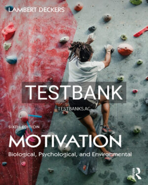 Test Bank for Motivation 6th US Edition by Deckers