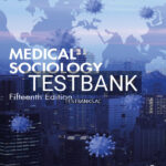 Test Bank for Medical Sociology 15th US Edition by Cockerham