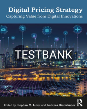 Test Bank for Digital Pricing Strategy 1st US Edition by Liozu