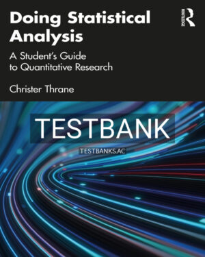 Test Bank for Doing Statistical Analysis 1st US Edition by Thrane