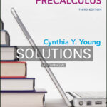 Solutions Manual for Precalculus 3rd US Edition by Young