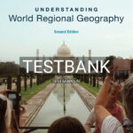 Test Bank for Understanding World Regional Geography 2nd US Edition by Fouberg