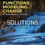 Solutions Manual for Functions Modeling Change A Preparation for Calculus 6th US Edition by Connally