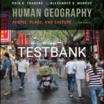 Test Bank for Human Geography People Place and Culture 12th US Edition by Fouberg