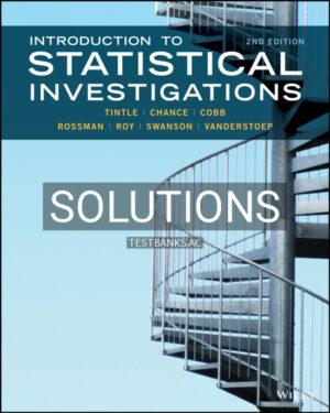 Solutions Manual for Introduction to Statistical Investigations 2nd US Edition by Tintle