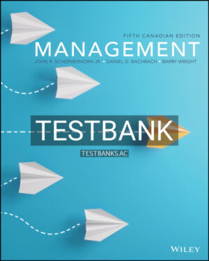 Test Bank for Management 5th CA Edition by Schermerhorn