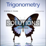 Solutions Manual for Trigonometry 5th US Edition by Young