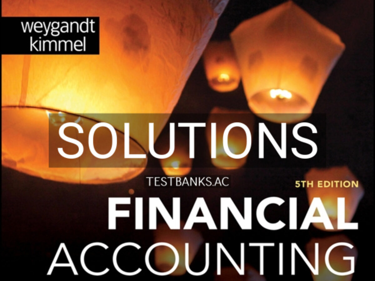Solutions Manual for Financial Accounting with International