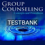 Test Bank for Group Counseling 6th US Edition by Berg