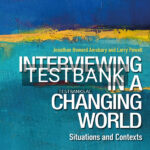 Test Bank for Interviewing in a Changing World 2nd US Edition by Amsbary