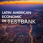 Test Bank for Latin American Economic Development 3rd US Edition by Reyes