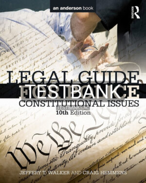 Test Bank for Legal Guide for Police 10th US Edition by Walker