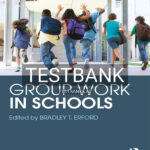 Test Bank for Group Work in Schools 2nd US Edition by Erford