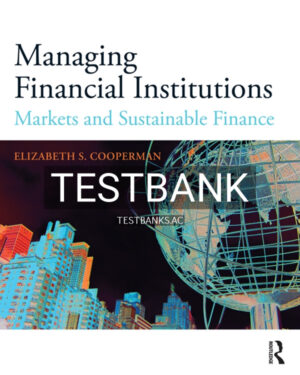 Test Bank for Managing Financial Institutions 1st US Edition by Cooperman