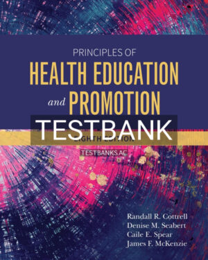Test Bank for Principles of Health Education and Promotion 8th US Edition by Cottrell