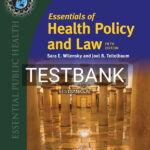 Test Bank for Essentials of Health Policy and Law 5th US Edition by Wilensky