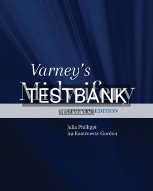 Test Bank for Varney's Midwifery 7th US Edition by Phillippi
