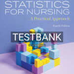 Test Bank for Statistics for Nursing 4th US Edition by Heavey