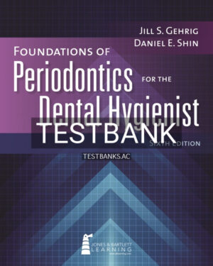 Test Bank for Foundations of Periodontics for the Dental Hygienist 6th US Edition by Gehrig