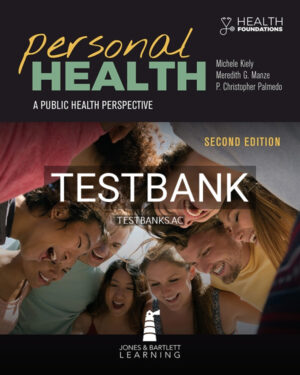 Test Bank for Personal Health: A Public Health Perspective 2nd US Edition by Kiely