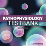 Test Bank for Pathophysiology: A Practical Approach 5th US Edition by Story