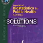 Solutions Manual for Essentials of Biostatistics in Public Health 4th US Edition by Sullivan