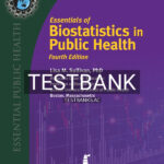 Test Bank for Essentials of Biostatistics in Public Health 4th US Edition by Sullivan