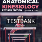 Test Bank for Anatomical Kinesiology 1st US Edition by Gross