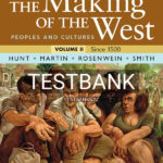 Test Bank for The Making of the West Volume 2 7th US Edition by Hunt