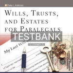 Test Bank for Wills Trusts and Estates for Paralegals 1st US Edition by Anderson