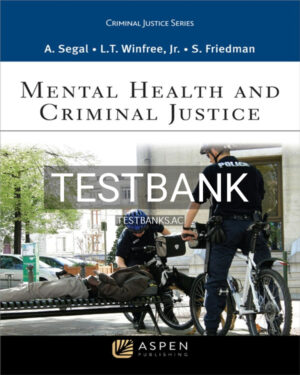Test Bank for Mental Health and Criminal Justice 1st US Edition by Segal