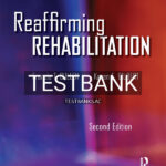 Test Bank for Reaffirming Rehabilitation 2nd US Edition by Cullen