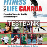 Test Bank for Fitness for Life Canada With Web Resources 1st CA Edition by Le Masurier