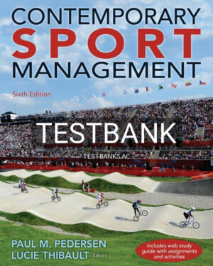 Test Bank for Contemporary Sport Management 6th US Edition by Pedersen