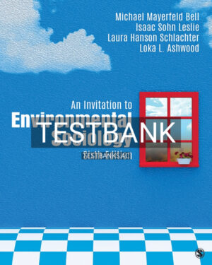 Test Bank for An Invitation to Environmental Sociology 6th US Edition by Bell