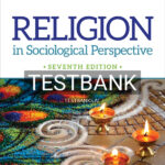 Test Bank for Religion in Sociological Perspective 7th US Edition by Roberts