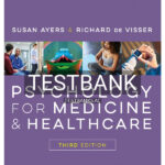 Test Bank for Psychology for Medicine and Healthcare 3rd US Edition by Ayers