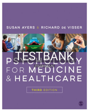 Test Bank for Psychology for Medicine and Healthcare 3rd US Edition by Ayers