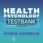 Test Bank for Health Psychology 2nd US Edition by Anisman