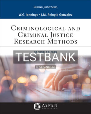 Test Bank for Criminological and Criminal Justice Research Methods 2nd US Edition by Jennings