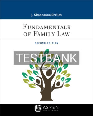 Test Bank for Fundamentals of Family Law 2nd US Edition by Ehrlich