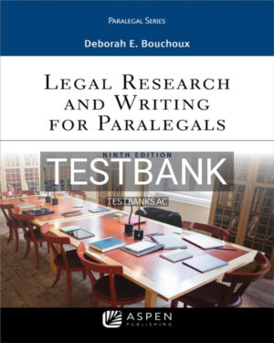Test Bank for Legal Research and Writing for Paralegals 9th US Edition by Bouchoux