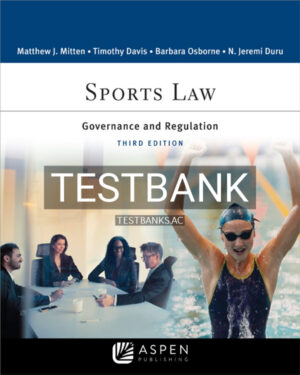 Test Bank for Sports Law 3rd US Edition by Mitten