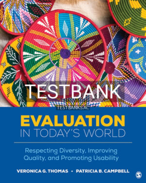 Test Bank for Evaluation in Todays World 1st US Edition by Thomas