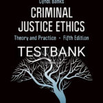 Test Bank for Criminal Justice Ethics 5th US Edition by Banks