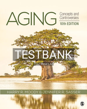 Test Bank for Aging 10th US Edition by Moody