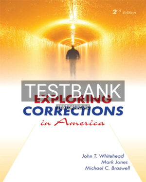 Test Bank for Exploring Corrections in America 2nd US Edition by Whitehead