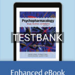 Test Bank for Psychopharmacology Drugs the Brain and Behavior 4th US Edition by Meyer